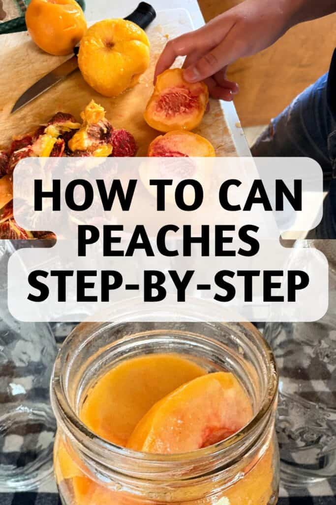 a person peeling and slicing peaches and a quart jar with peaches in it with the words canning peaches step-by-step