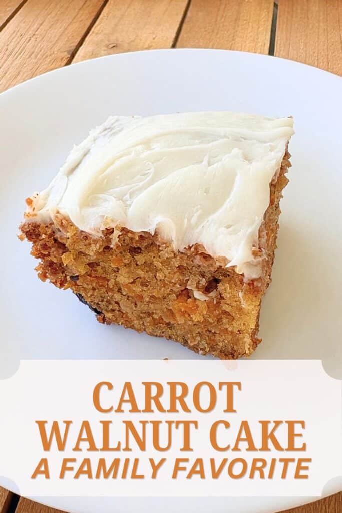 carrot walnut cake sitting on a white plate and the words carrot walnut cake a family favorite